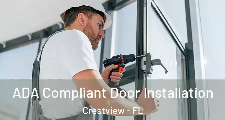  ADA Compliant Door Installation Crestview - FL