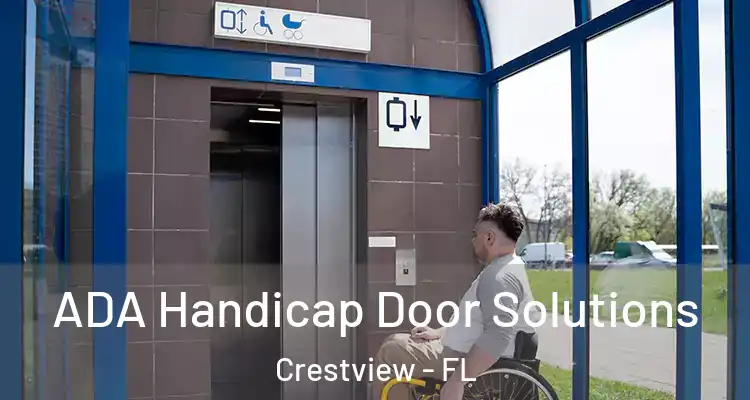  ADA Handicap Door Solutions Crestview - FL