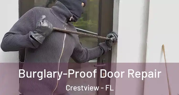  Burglary-Proof Door Repair Crestview - FL