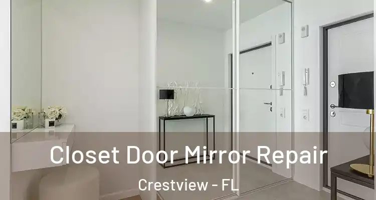  Closet Door Mirror Repair Crestview - FL