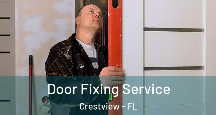  Door Fixing Service Crestview - FL