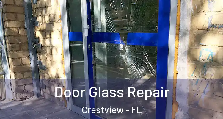  Door Glass Repair Crestview - FL