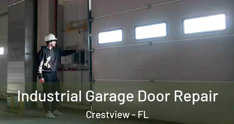  Industrial Garage Door Repair Crestview - FL
