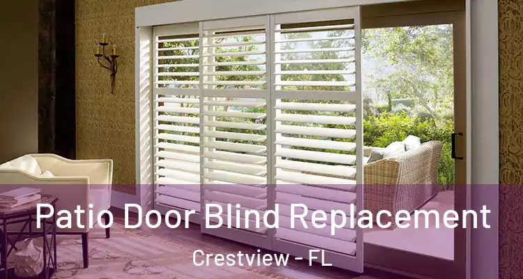  Patio Door Blind Replacement Crestview - FL