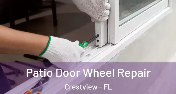  Patio Door Wheel Repair Crestview - FL