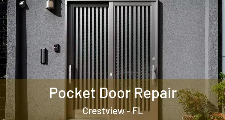  Pocket Door Repair Crestview - FL