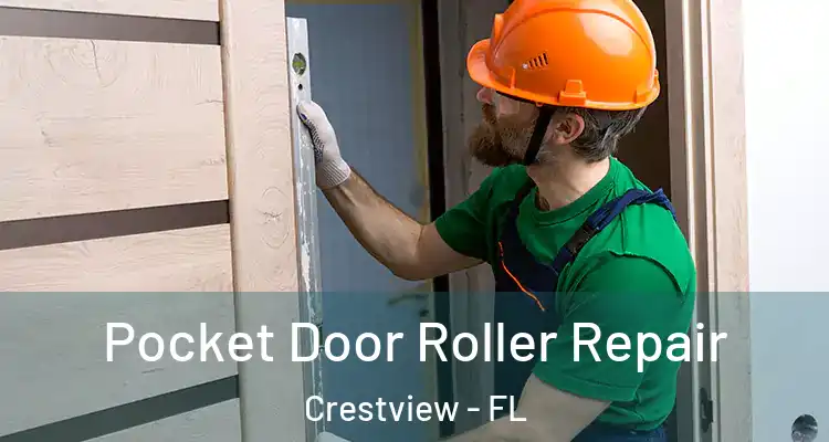  Pocket Door Roller Repair Crestview - FL