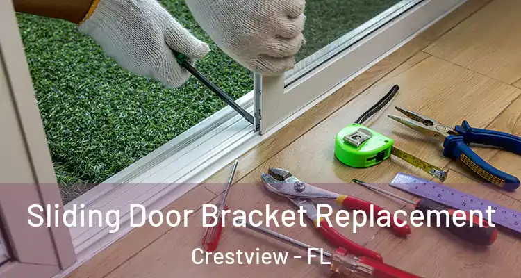  Sliding Door Bracket Replacement Crestview - FL