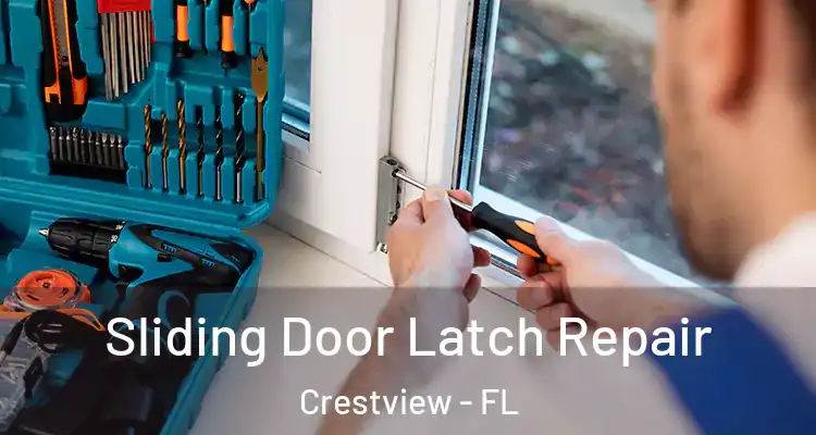  Sliding Door Latch Repair Crestview - FL
