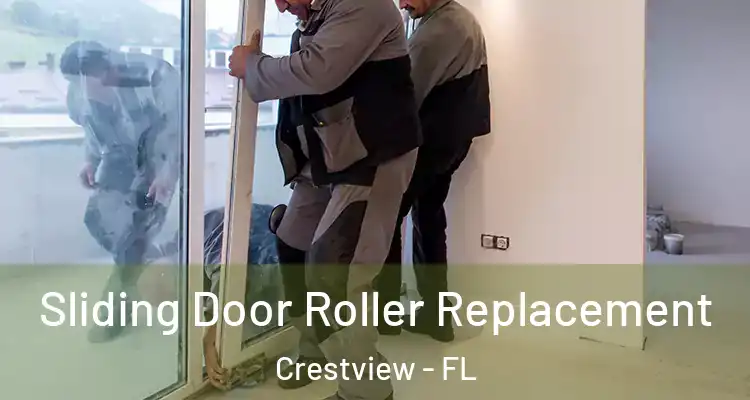  Sliding Door Roller Replacement Crestview - FL