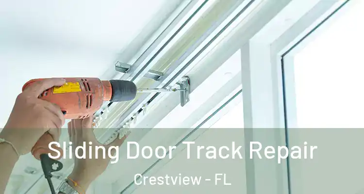  Sliding Door Track Repair Crestview - FL